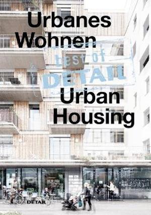 best of DETAIL: Urbanes Wohnen/Urban Housing