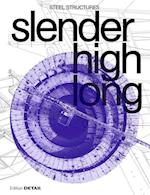 slender. high. long.