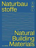 Bauen mit Naturbaustoffen S M L/Natural Building Materials S M L