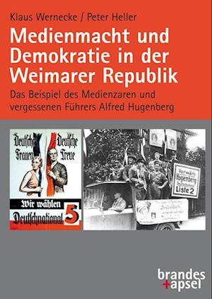 Medienmacht und Demokratie in der Weimarer Republik