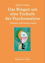 Das Ringen um eine Technik der Psychoanalyse