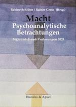 Macht. Psychoanalytische Betrachtungen