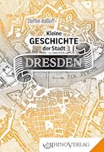 Kleine Geschichte der Stadt Dresden