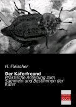 Der Kaferfreund