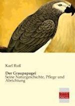 Der Graupapagei