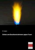 Schutz Von Eisenkonstruktionen Gegen Feuer