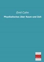 Physikalisches Uber Raum Und Zeit