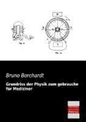 Grundriss Der Physik Zum Gebrauche Fur Mediziner