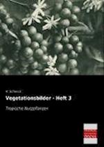 Vegetationsbilder - Heft 3