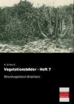 Vegetationsbilder - Heft 7