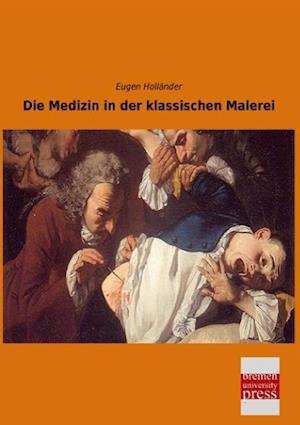 Die Medizin in der klassischen Malerei