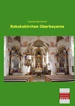 Rokokokirchen Oberbayerns