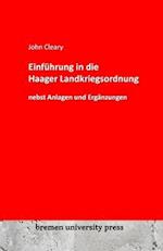 Einführung in die Haager Landkriegsordnung nebst Anlagen und Ergänzungen