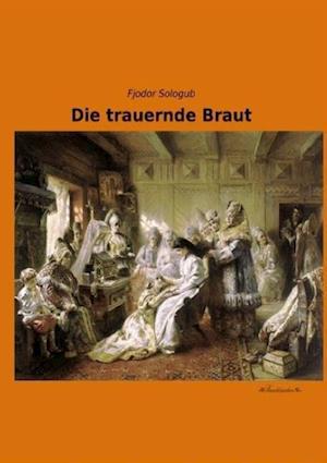 Die trauernde Braut