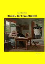 Benkal, der Frauentröster