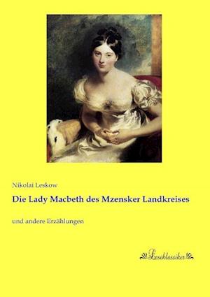 Die Lady Macbeth des Mzensker Landkreises