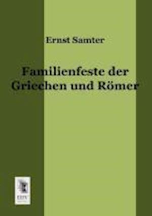 Familienfeste Der Griechen Und Romer