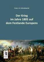 Der Krieg Im Jahre 1805 Auf Dem Festlande Europens