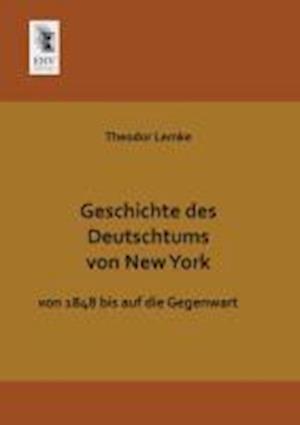 Geschichte Des Deutschtums Von New York