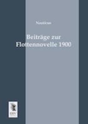 Beitrage Zur Flottennovelle 1900