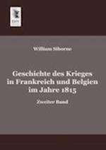 Geschichte Des Krieges in Frankreich Und Belgien Im Jahre 1815