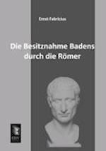 Die Besitznahme Badens durch die Römer