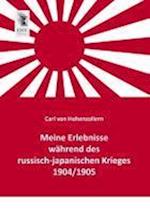 Meine Erlebnisse Wahrend Des Russisch-Japanischen Krieges 1904/1905