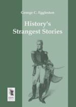 History´s Strangest Stories