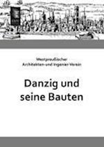 Danzig Und Seine Bauten