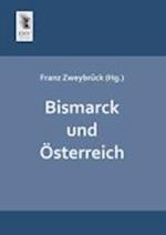 Bismarck und Österreich
