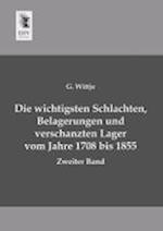 Die wichtigsten Schlachten, Belagerungen und verschanzten Lager vom Jahre 1708 bis 1855