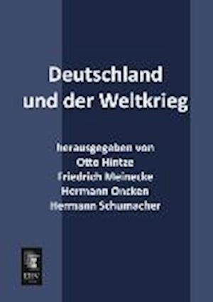 Deutschland und der Weltkrieg