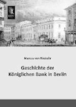 Geschichte der Königlichen Bank in Berlin