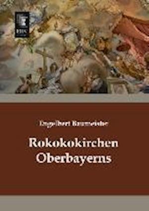 Rokokokirchen Oberbayerns