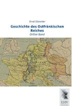 Geschichte des Ostfränkischen Reiches