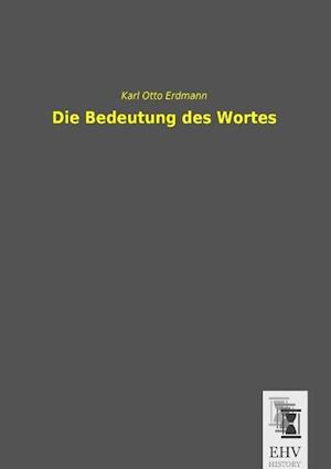 Die Bedeutung des Wortes