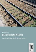 Das Eisenbahn-Geleise