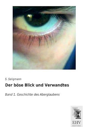 Der böse Blick und Verwandtes