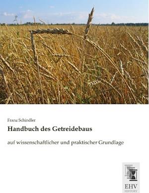 Handbuch des Getreidebaus