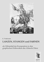 LANZEN, STANGEN und FAHNEN