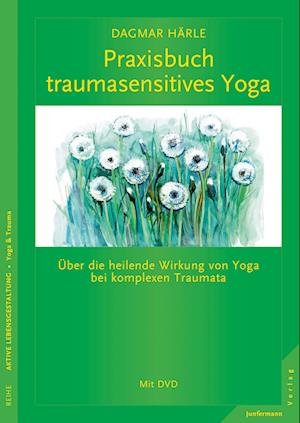 Praxisbuch traumasensitives Yoga