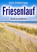 Friesenlauf. Ostfrieslandkrimi