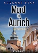 Mord in Aurich. Ostfrieslandkrimi