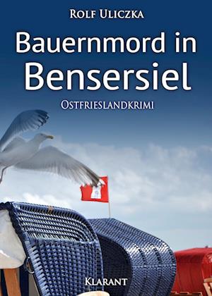 Bauernmord in Bensersiel. Ostfrieslandkrimi