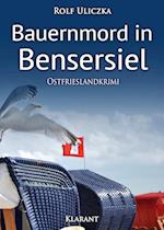 Bauernmord in Bensersiel. Ostfrieslandkrimi
