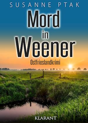 Mord in Weener. Ostfrieslandkrimi