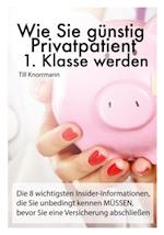 Wie Sie günstig Privatpatient 1. Klasse werden