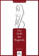 Der Duft der Begierde