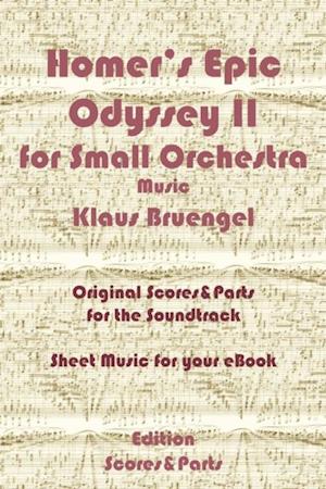 Homer''s Epic Odyssey II for Small Orchestra Music