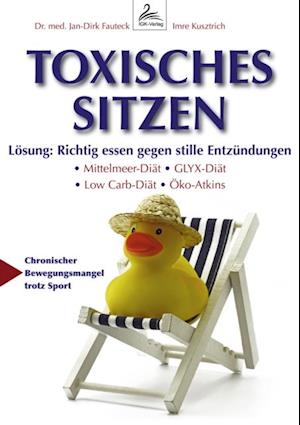 Toxisches Sitzen